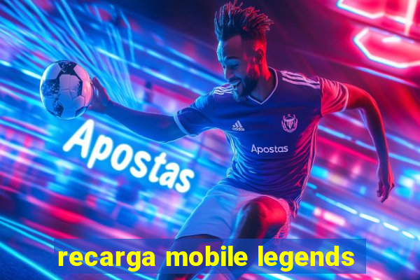 recarga mobile legends